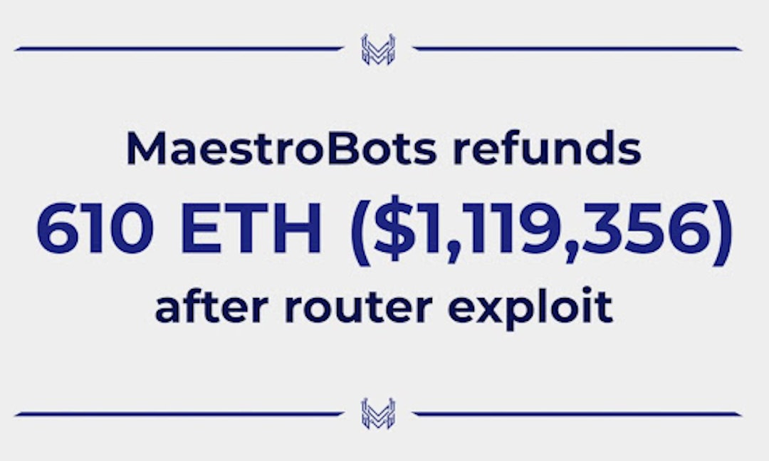 featured image - MaestroBots Makes Users Whole: Refunds 610 ETH Following Router Exploit
