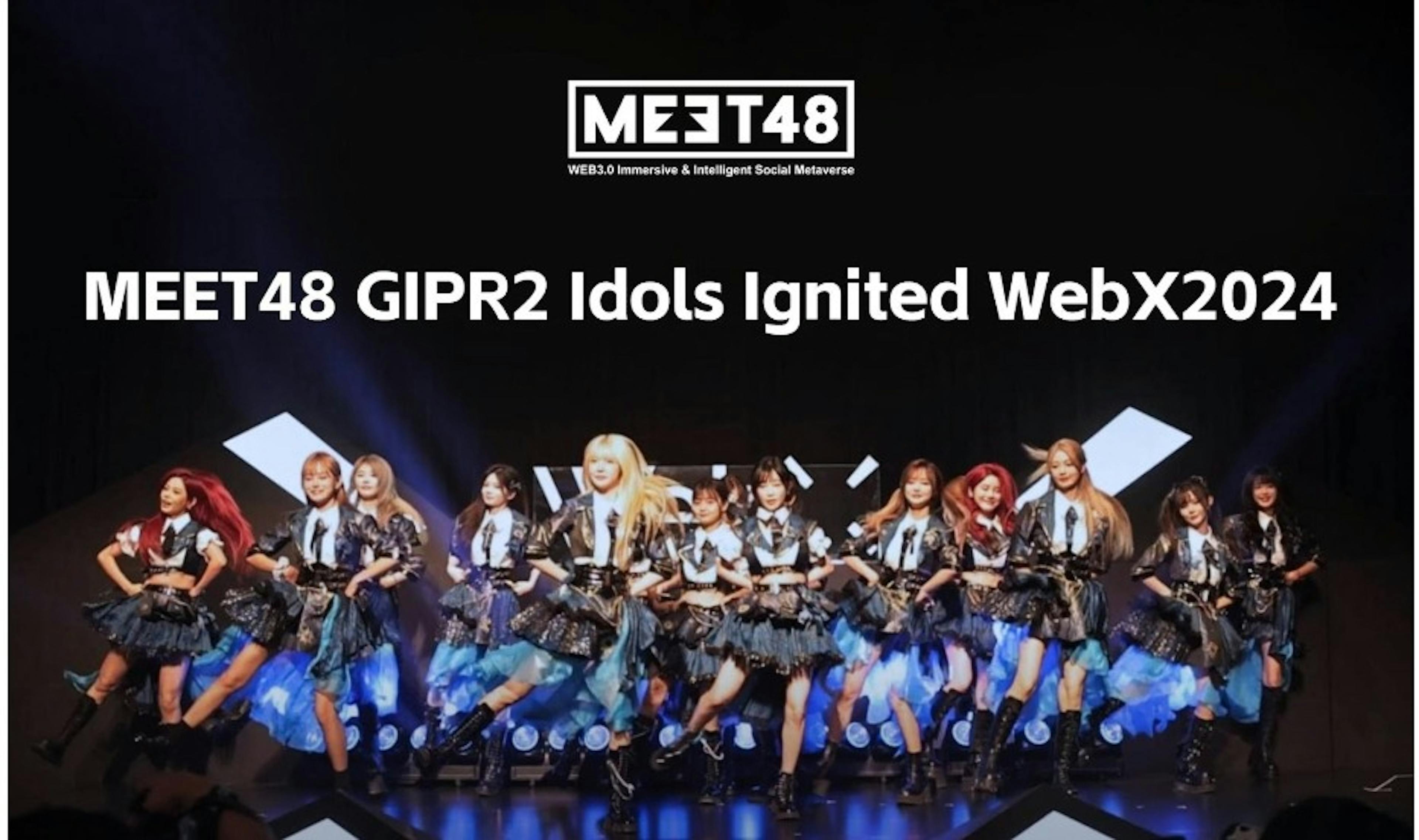 /meet48-gipr2-idols-performed-at-fantasy-bullish-night-with-steve-aoki-ignited-the-webx-2024 feature image