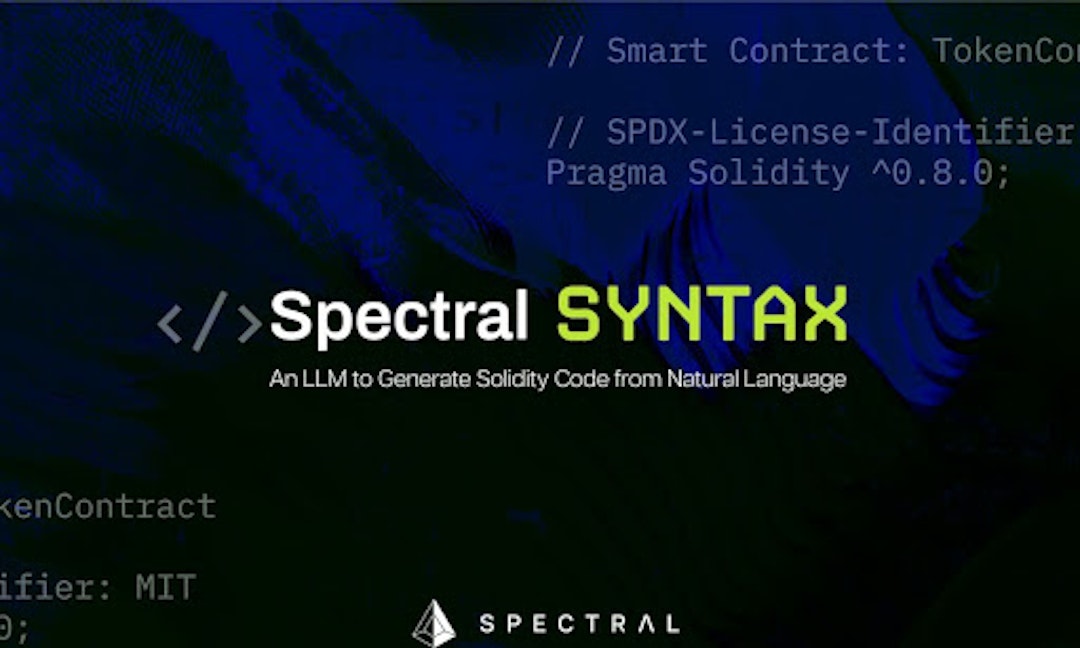 featured image - Spectral Launches Syntax Enabling Web3 Users To Build Autonomous Agents And Deploy Onchain Products