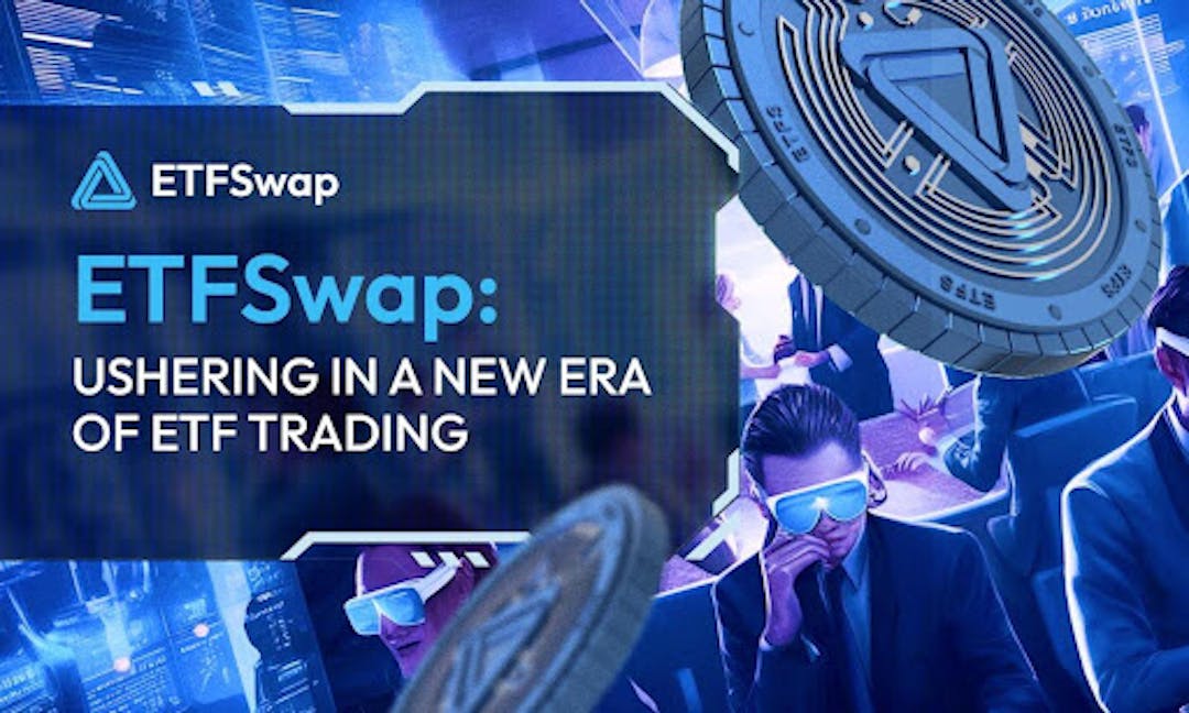 featured image - ETFSwap (ETFS) Crosses 4,000 Users With $1.5 Million Raised