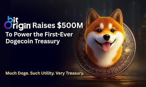 /bit-origin-secures-$500-million-equity-and-debt-facilities-to-launch-dogecoin-treasury feature image