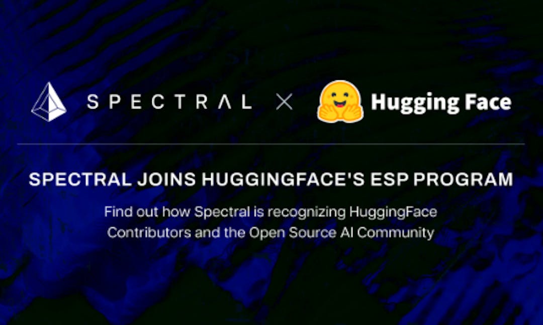 featured image - Spectral Labs junta-se ao programa ESP da Hugging Face: Avançando a comunidade Onchain x Open-Source AI