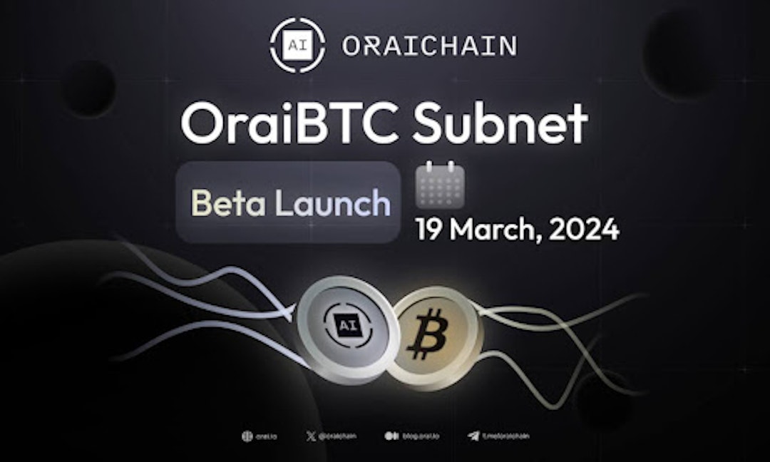 featured image - Oraichain Announces Beta Launch Of OraiBTC Subnet For Seamless Bitcoin Integration Into Ecosystem