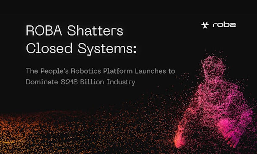 /roba-shatters-closed-systems-the-peoples-robotics-platform-launches-to-dominate-$218b-industry feature image
