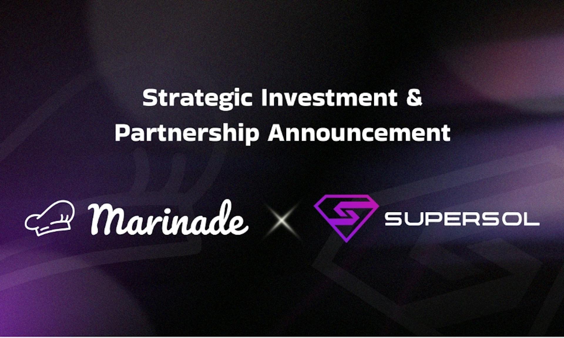 featured image - Marinade Finance Makes Strategic Investment In SuperSol