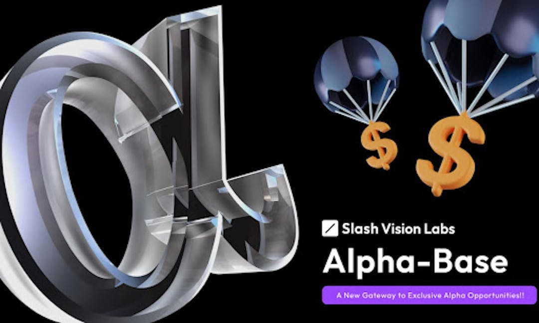 featured image - Slash Vision Labs Unveils SVL Alpha-Base: A New Gateway To Exclusive Alpha Opportunities
