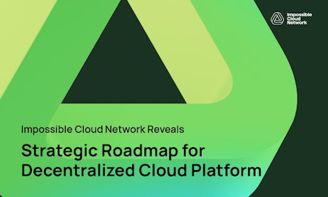 featured image - Impossible Cloud Network revela roteiro estratégico para plataforma de nuvem descentralizada