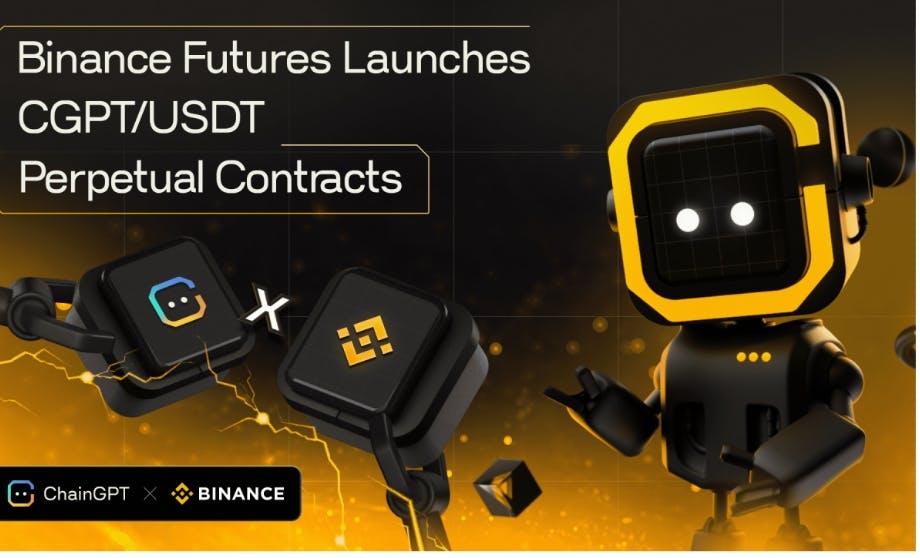 Binance Futures Launches CGPT/USDT Perpetual Contracts