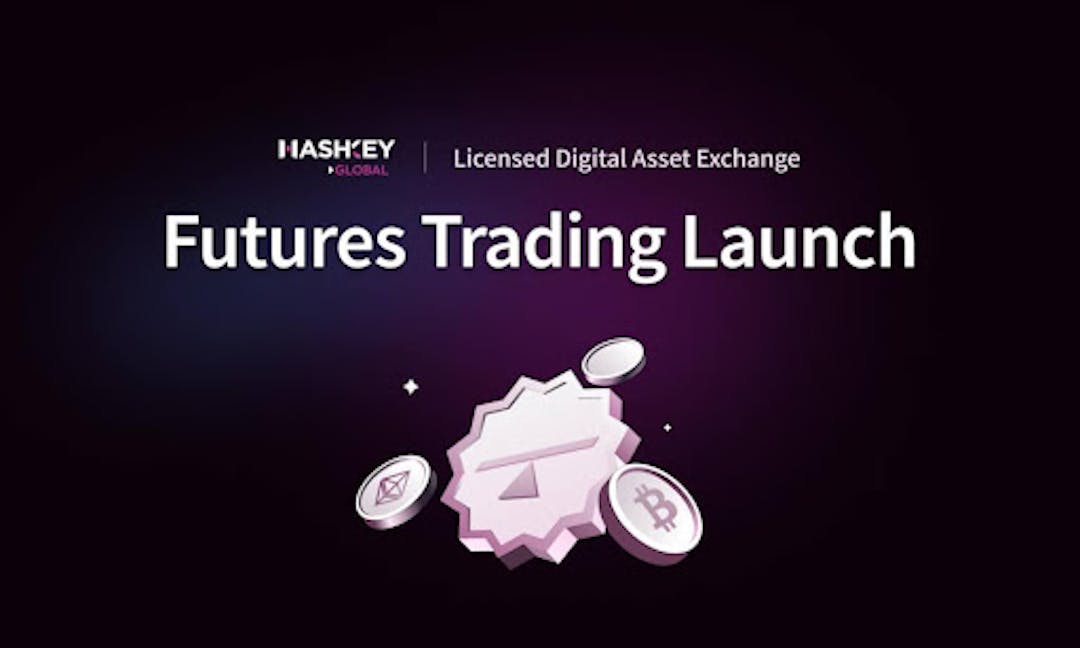 featured image - HashKey Global chính thức triển khai giao dịch hợp đồng tương lai, đánh dấu kỷ nguyên mới trong lĩnh vực "Giao dịch hợp đồng tương lai được cấp phép"