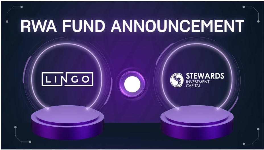 Lingo Secures Strategic Partnership With Stewards Investment Capital For RWA Revolution