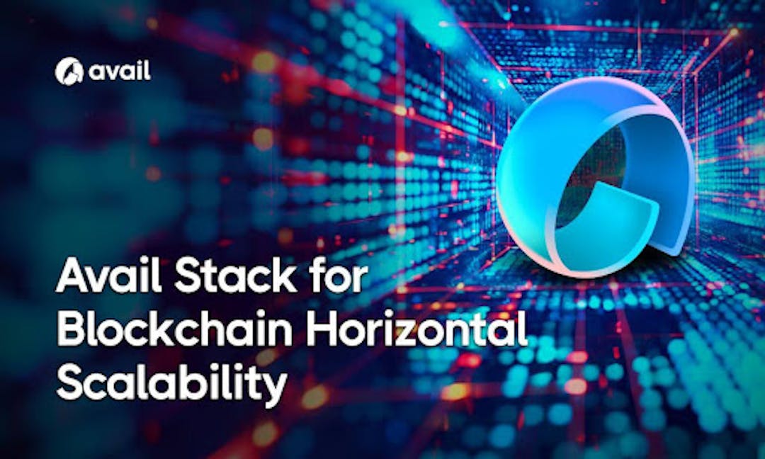 featured image - Avail Goes Full Stack To Capture $300bn Global Blockchain Infra Market