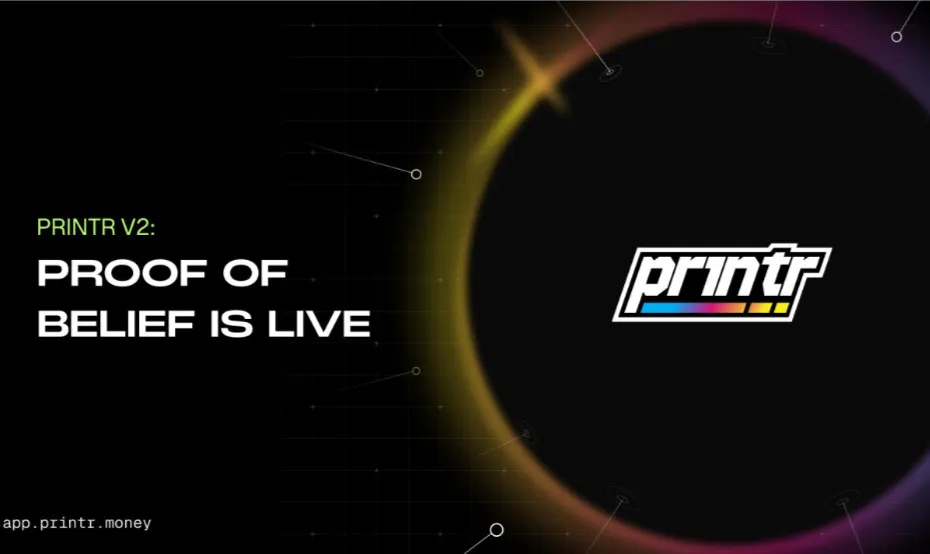 featured image - Printr Launches V2 Platform Update With Five Fee Models and On-Chain Proof of Belief Staking