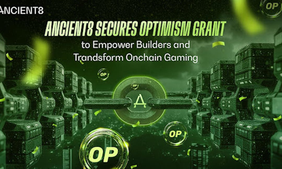 featured image - Ancient8 Secures Optimism Grant To Empower Builders And Transform Onchain Gaming