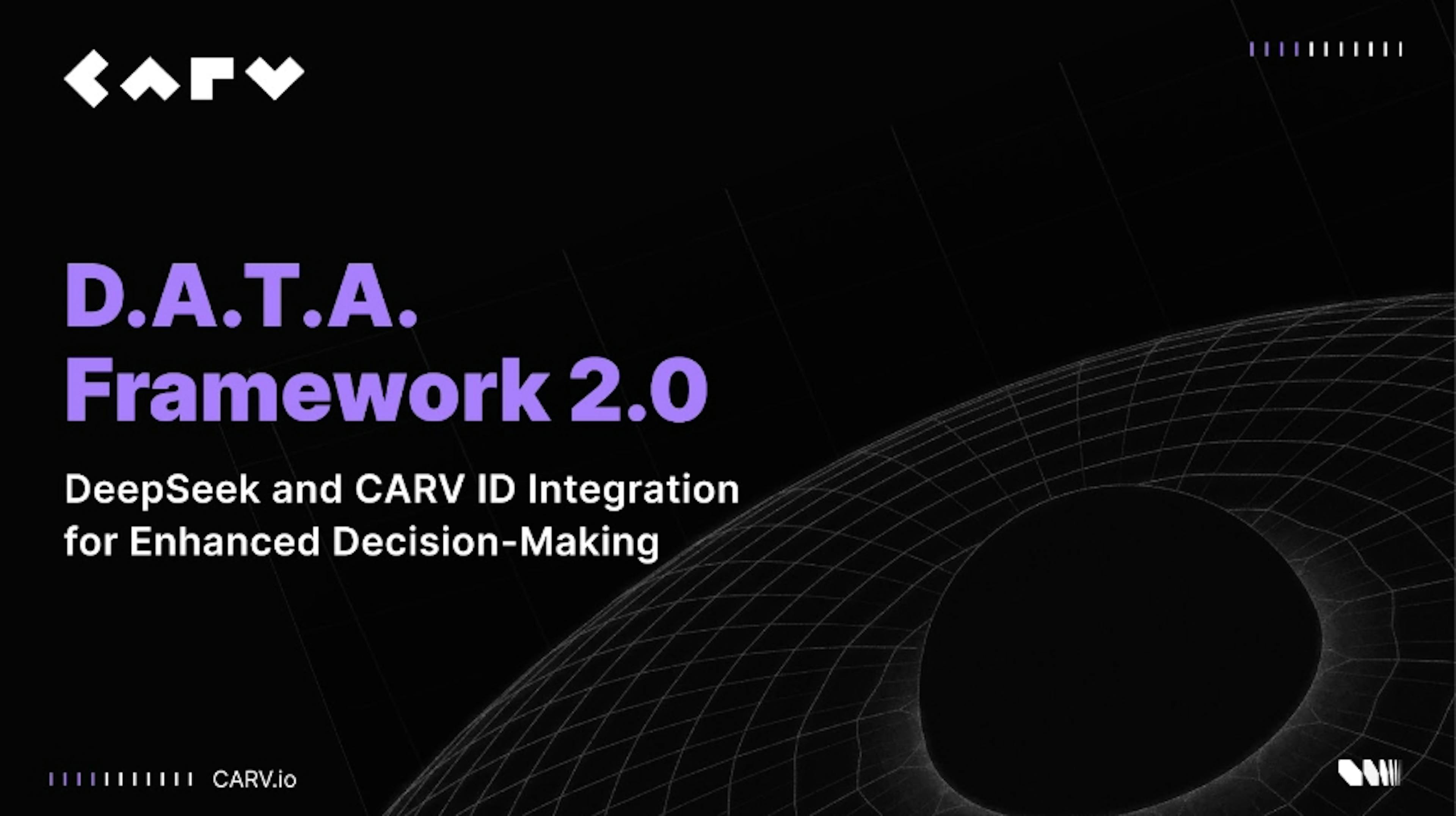 /carvs-data-framework-20-deepseek-and-carv-id-integration-for-enhanced-decision-making feature image