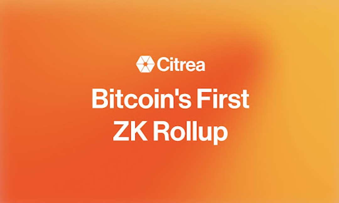 featured image - Citrea:Bitcoin’s First ZK Rollup Emerges From Stealth