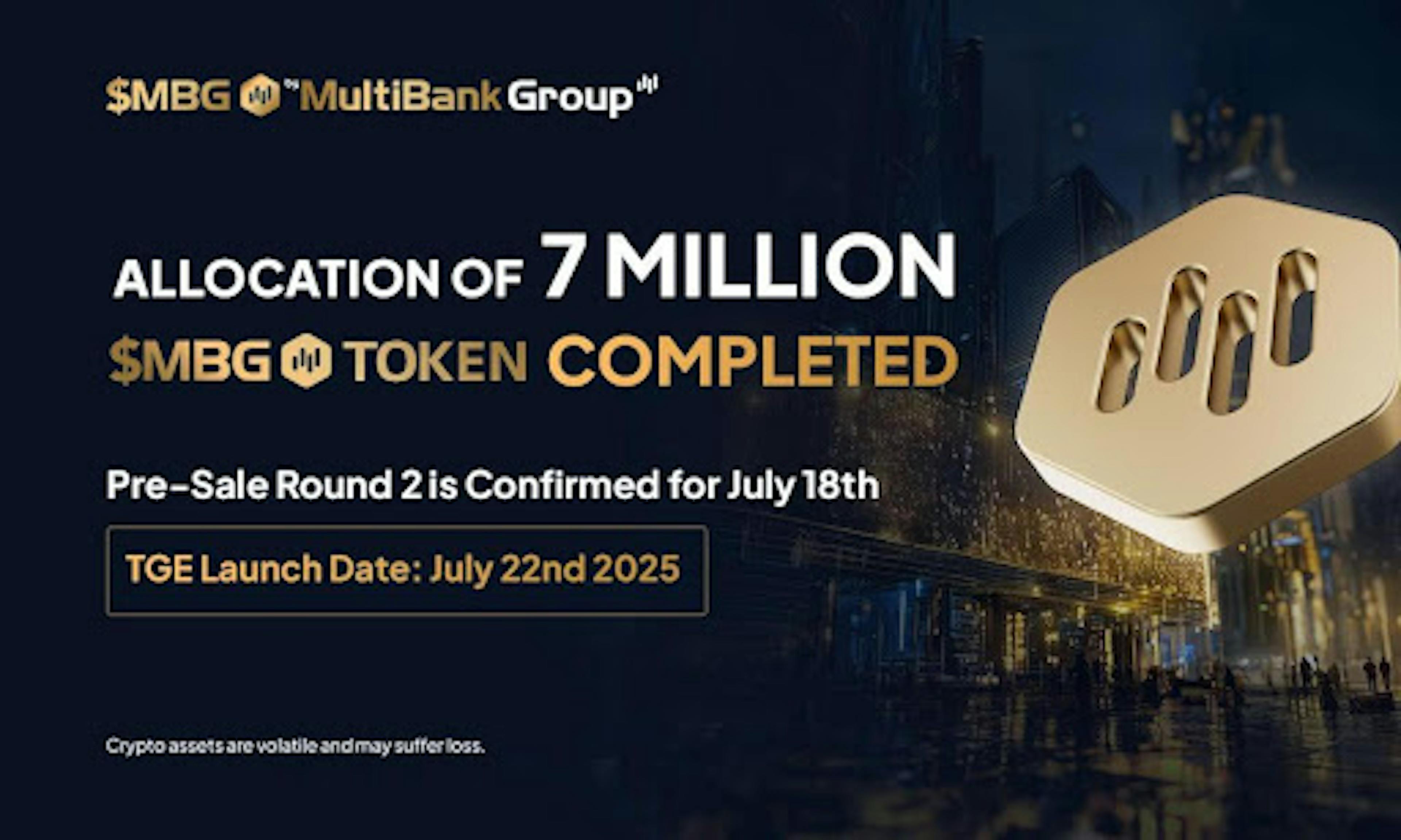MultiBank Group Announces 7 Million $MBG Tokens Sold Out In Under One Hour During Initial Pre-Sale