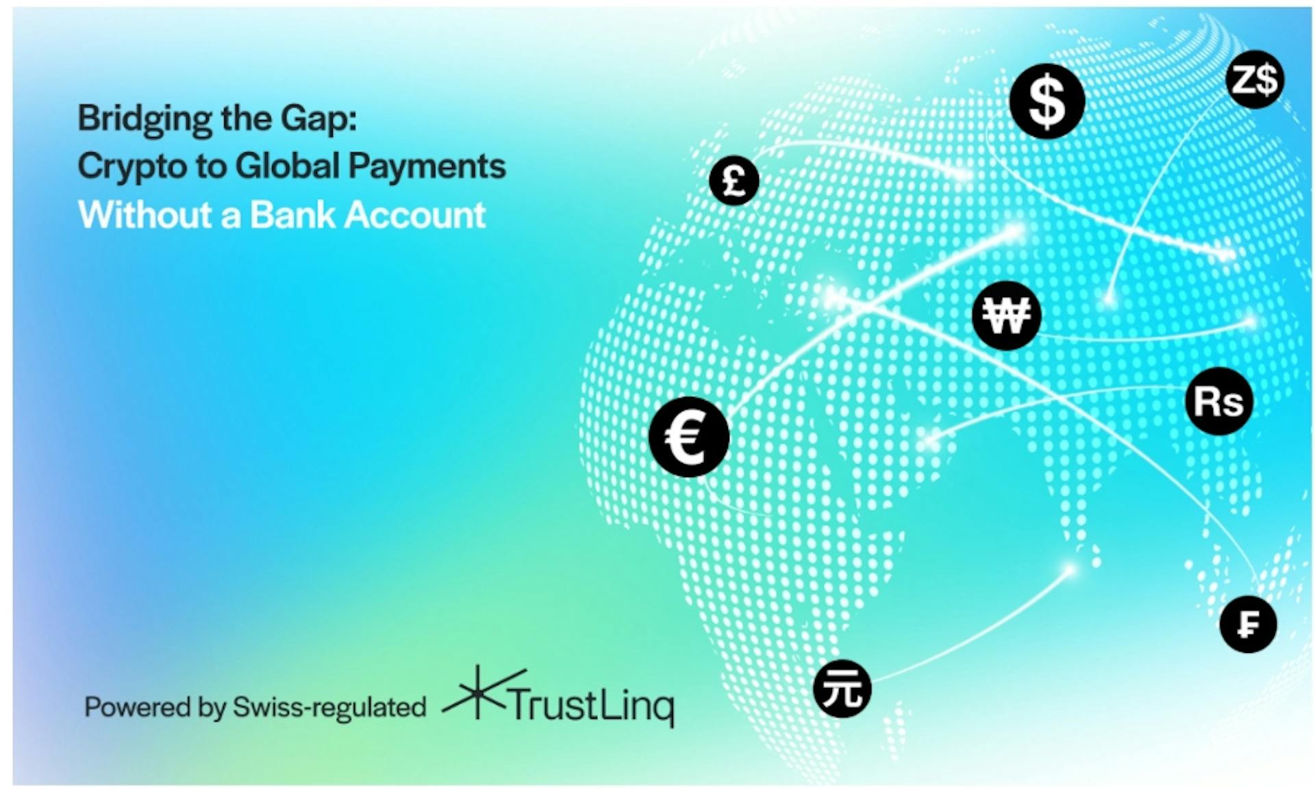 featured image - TrustLinq Launches Swiss-Regulated Crypto-to-Fiat Payment Platform to Boost Cryptocurrency Adoption