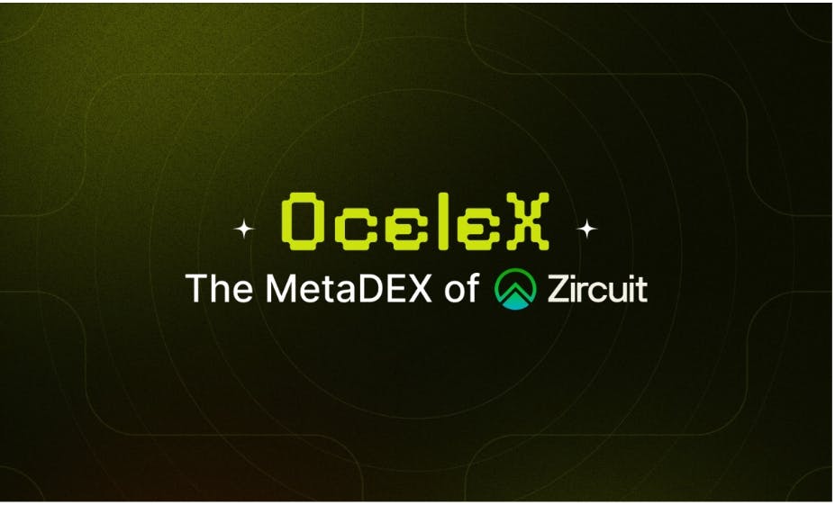 Zircuit Welcomes Ocelex: The Newest MetaDEX Driving DeFi Growth On Zircuit