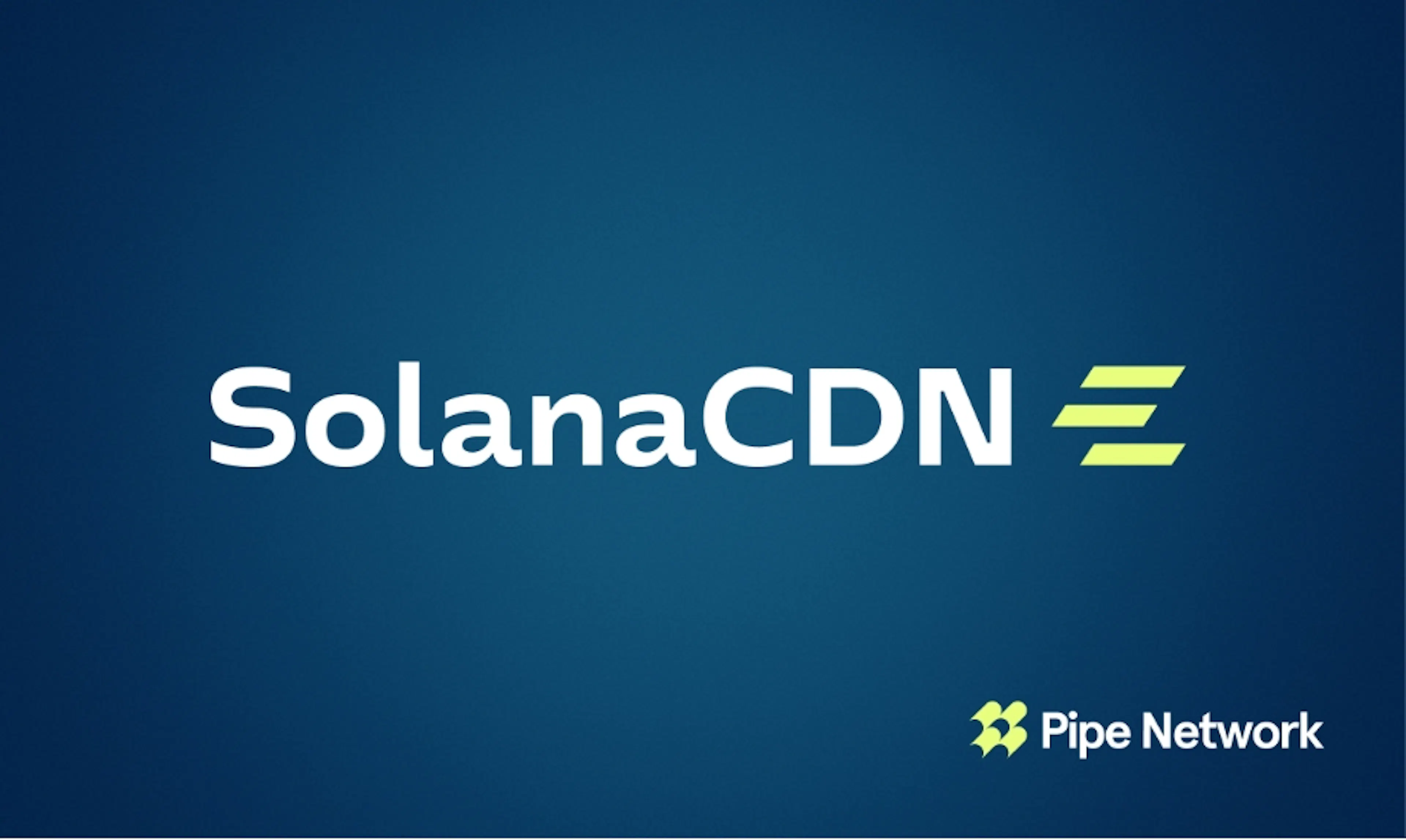 /pipe-network-launches-solanacdn-a-free-open-source-validator-client-with-built-in-acceleration feature image