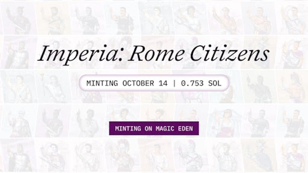 featured image - Rome Launches Its Genesis NFT Collection “Imperia” On Magic Eden Launchpad