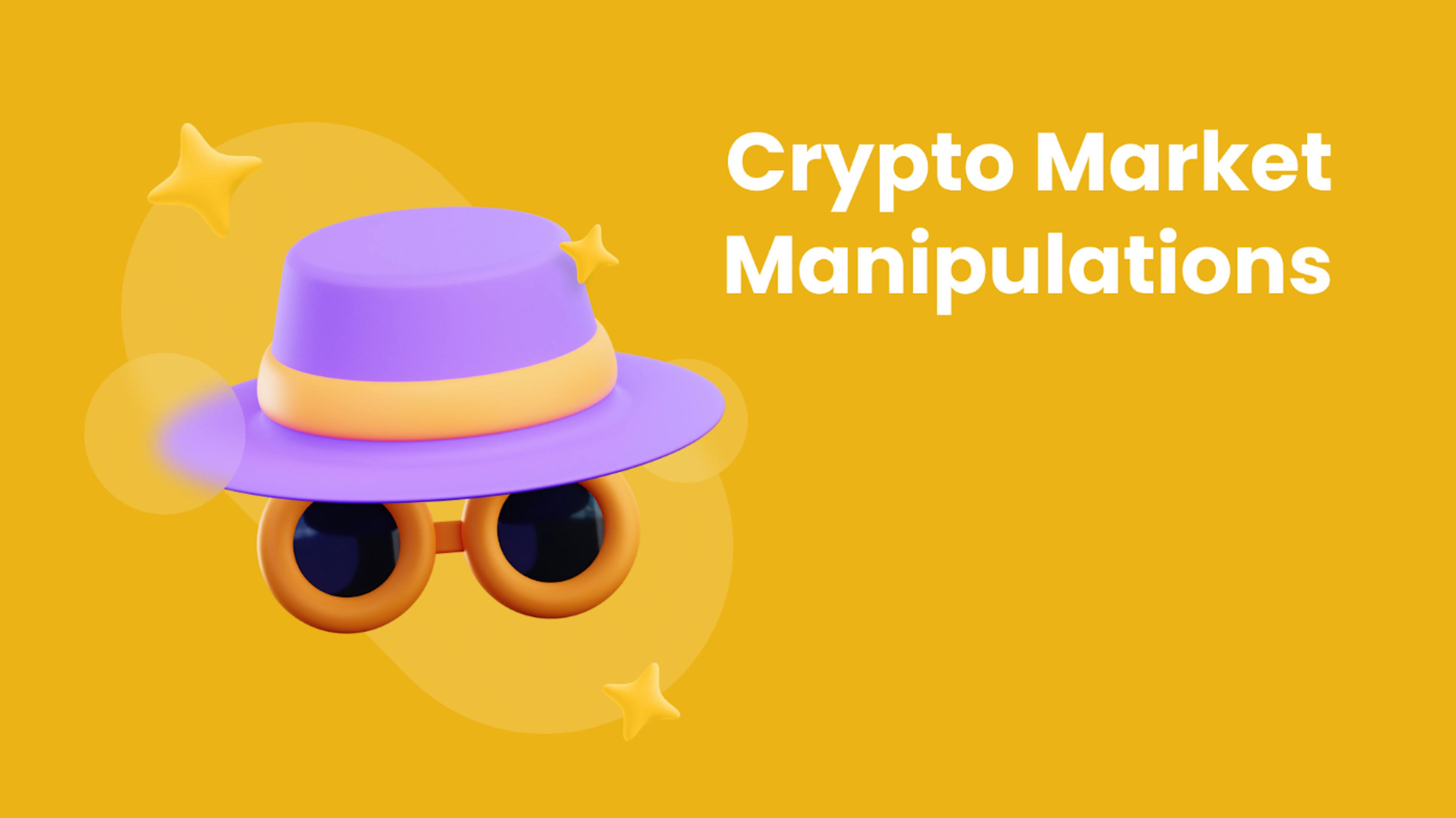 featured image - Crypto Market Manipulations: The Types to Look Out for and Ways to Avoid Them