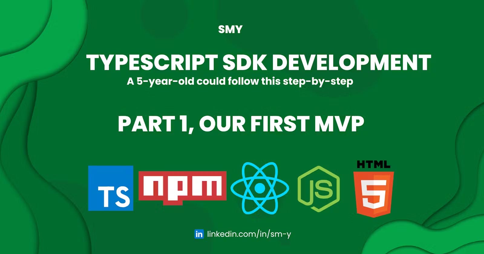 featured image - TypeScript SDK 開発: 5 歳児でもステップバイステップで理解できる ~ パート 1: 最初の MVP