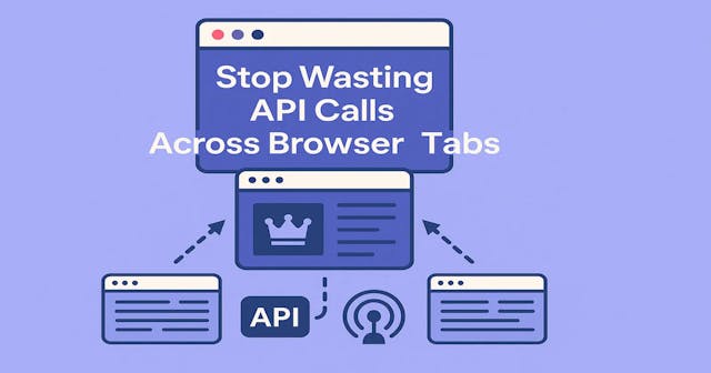 /stop-wasting-api-calls-and-implement-the-tab-leader-pattern-instead feature image