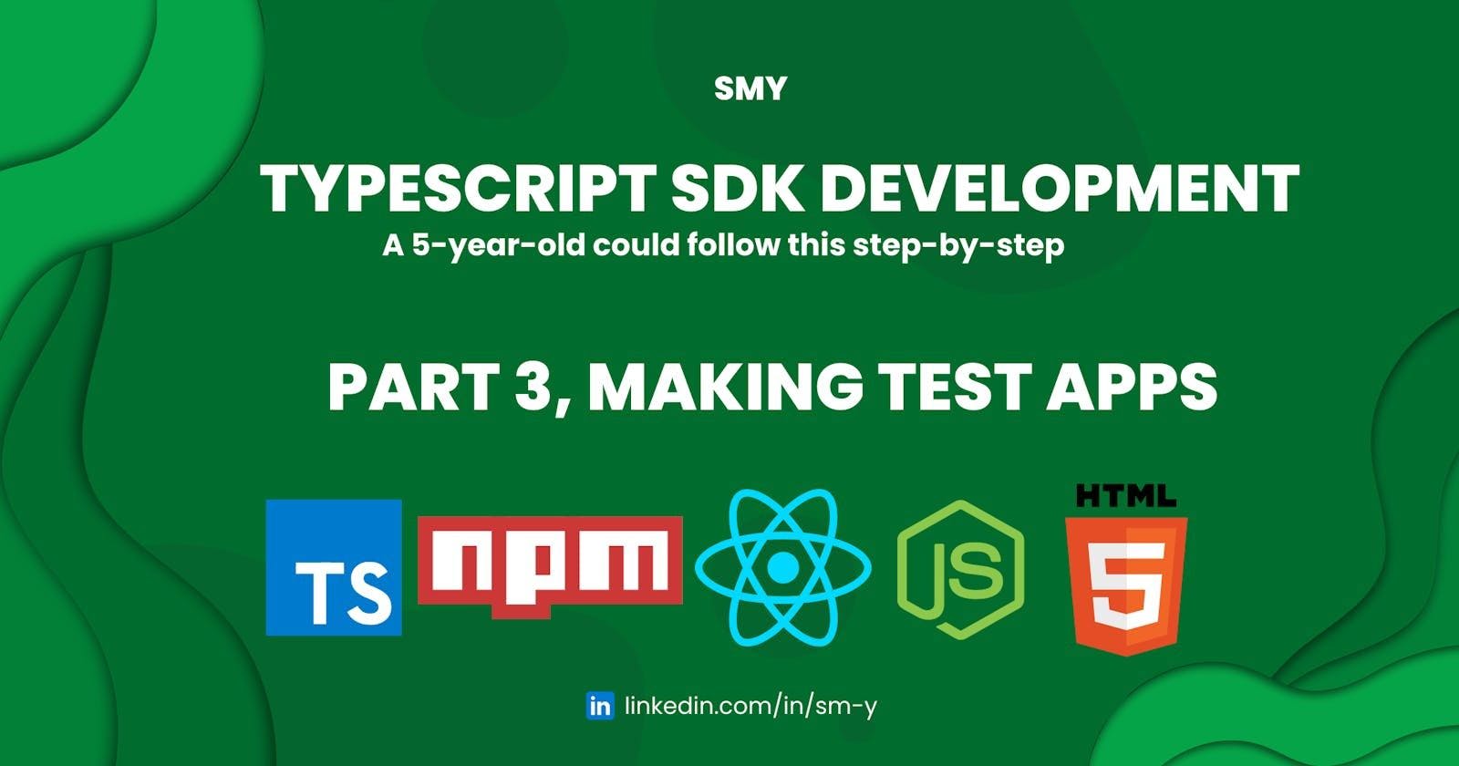 featured image - 5 साल का बच्चा भी इस TypeScript SDK डेवलपमेंट गाइड को फॉलो कर सकता है ~ भाग 3: टेस्ट ऐप्स बनाना