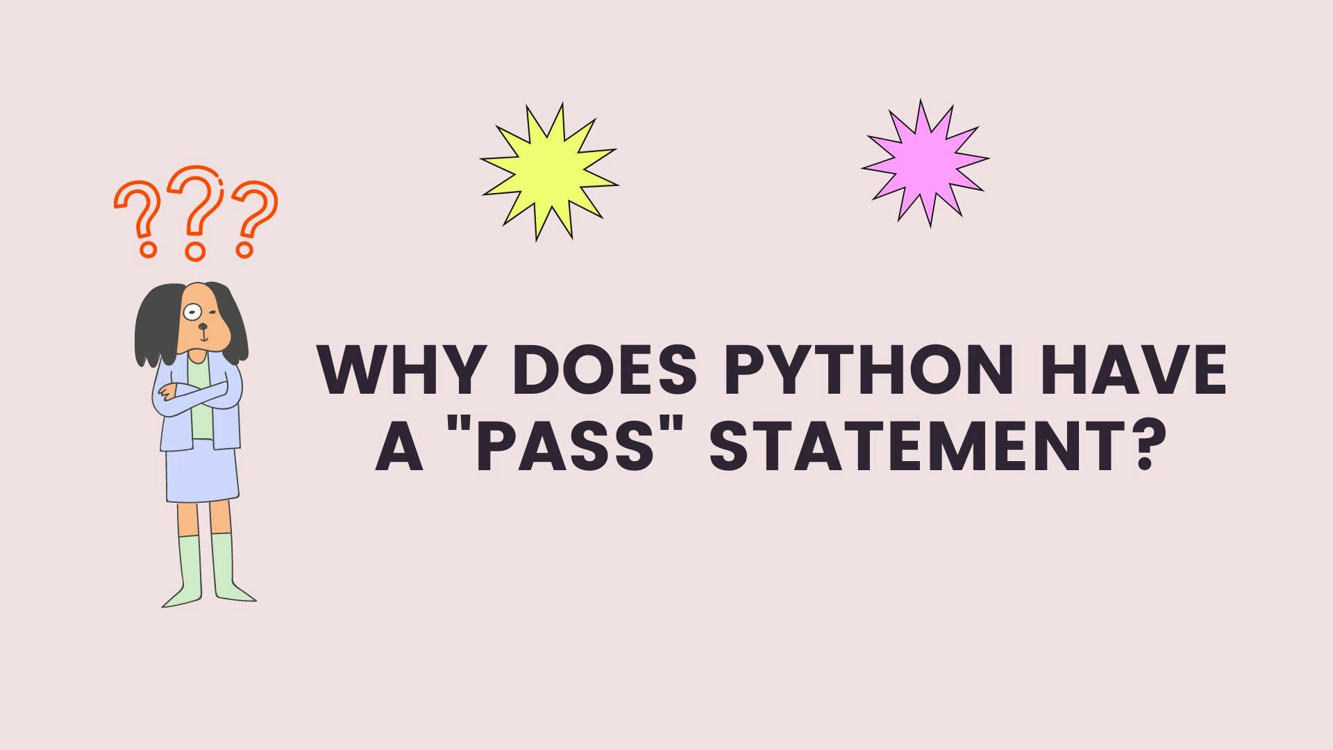 Why Does Python Has a