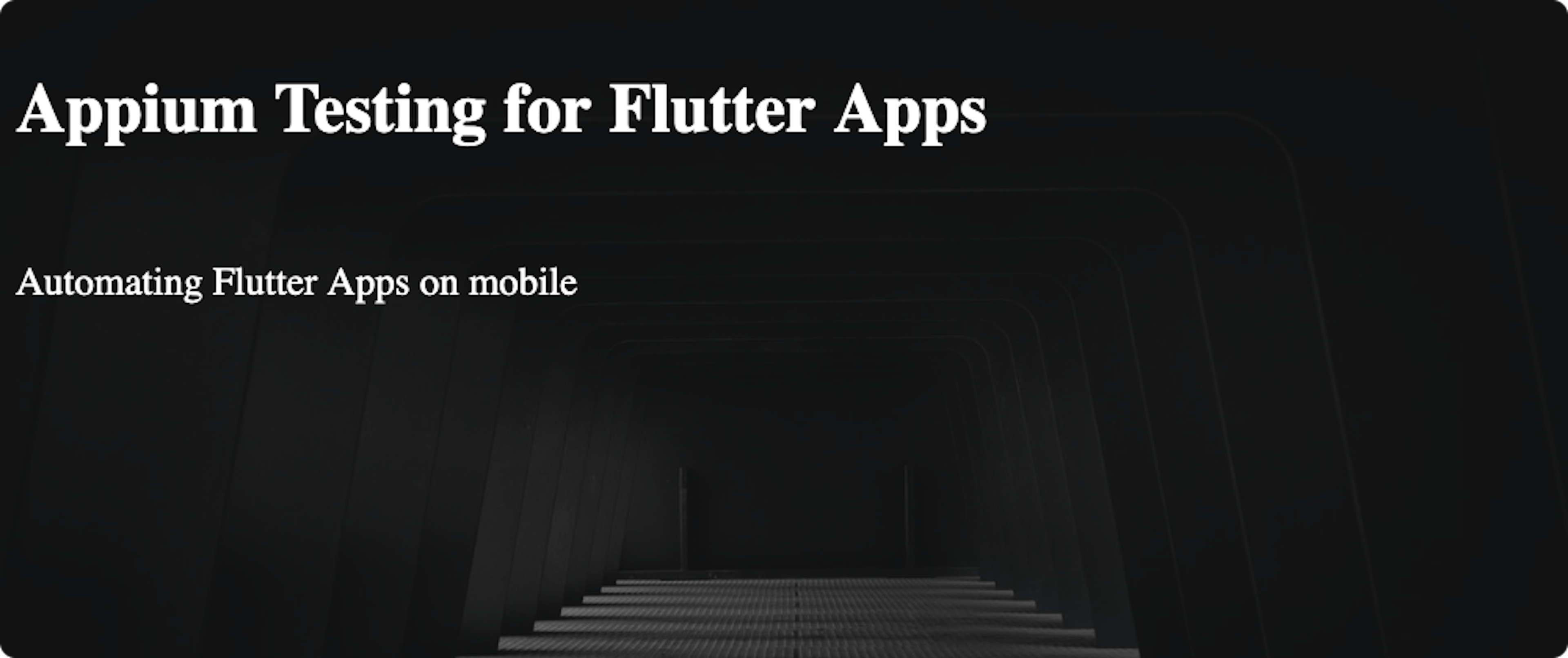 Appium Testing for Flutter Apps