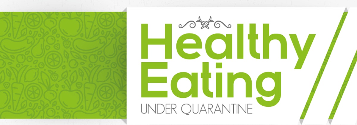 featured image - Healthy Eating Under Coronavirus Quarantine