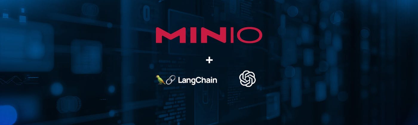 featured image - Управление большими объемами данных с помощью MinIO, Langchain и OpenAI