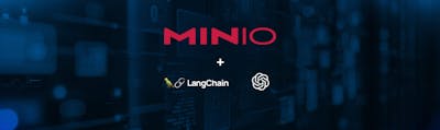 /managing-large-data-volumes-with-minio-langchain-and-openai feature image