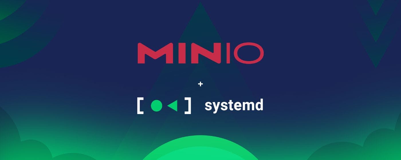 featured image - 使用 MinIO 和 SystemD 自动化云存储部署