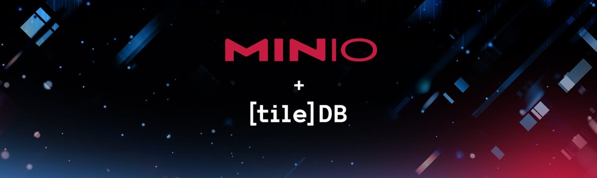 featured image - MinIO で TileDB エンジンをスーパーチャージする
