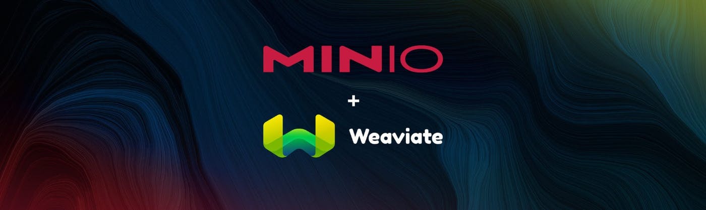 /backing-up-weaviate-with-minio-s3-buckets-to-achieve-strategic-enhancement-to-data-management feature image