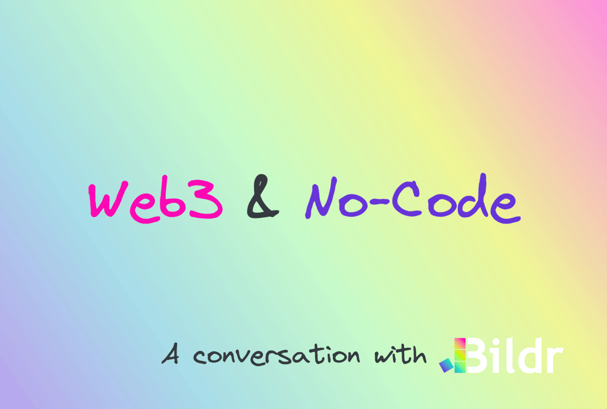 featured image - How Bildr is Combining Web3 & No-Code