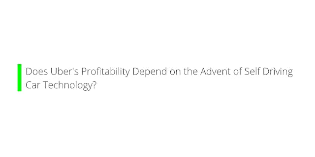 /does-ubers-profitability-depend-on-the-advent-of-self-driving-car-technology-9g8w36rq feature image