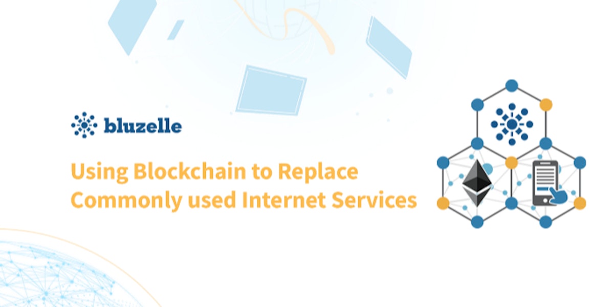 featured image - Using Blockchain to Replace Commonly used Internet Services