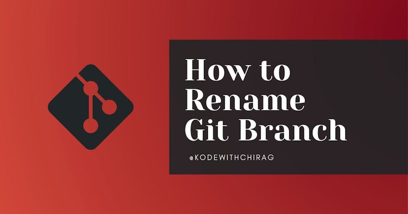 /a-simple-way-to-rename-local-and-remote-git-branch feature image