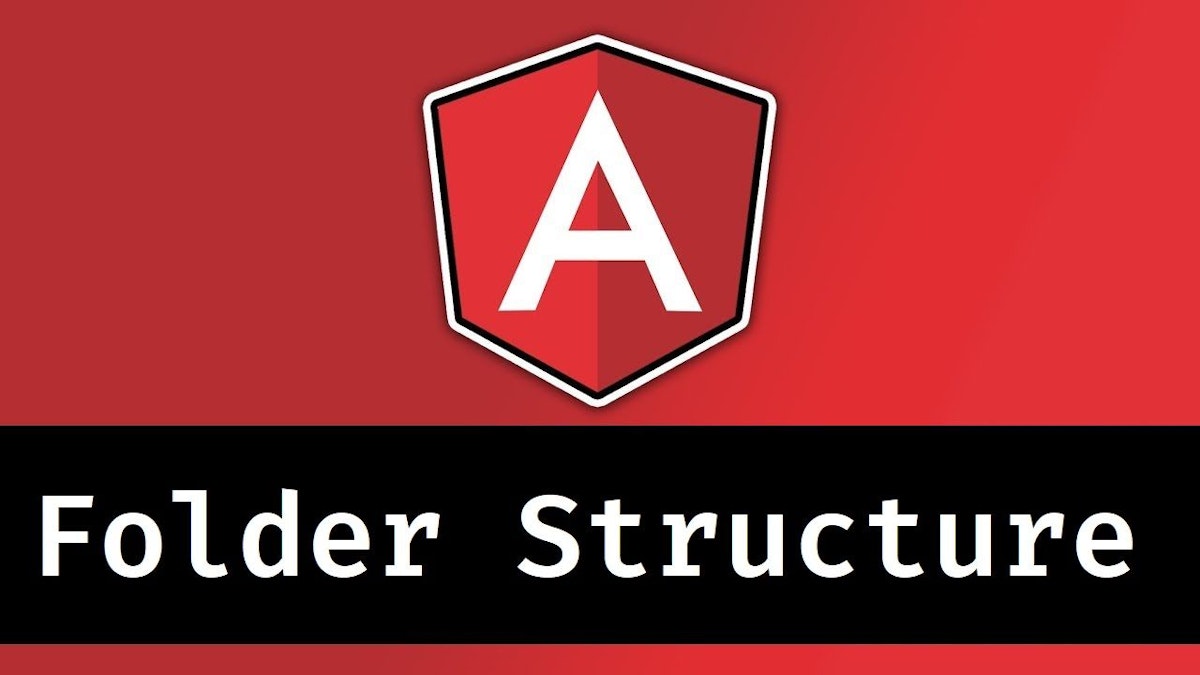 featured image - Folder Structure of Angular Applications