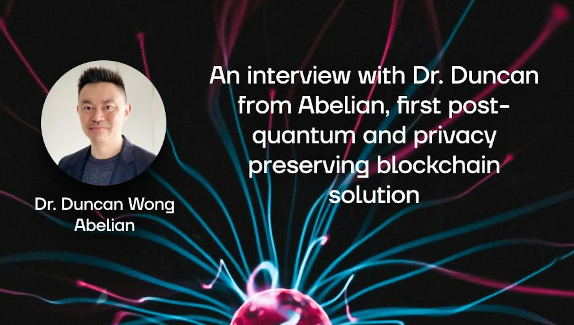 featured image - Abelian CEO Expects Quantum-Resistant Blockchains to be the 'Only Survivors' in 5-10 Years