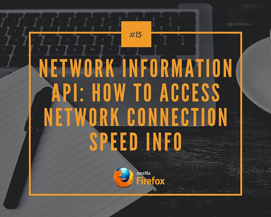 featured image - Network Information API: How to Access Network Connection Speed Info