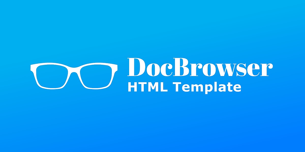 featured image - ...So I Ended up Making DocBrowser - An HTML Template for Documentation