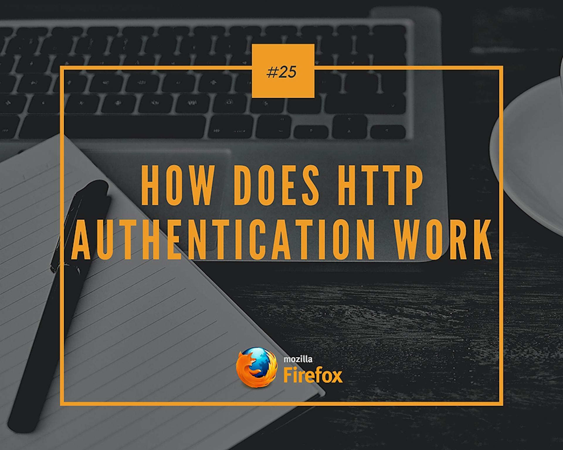 featured image - How Does HTTP Authentication Work
