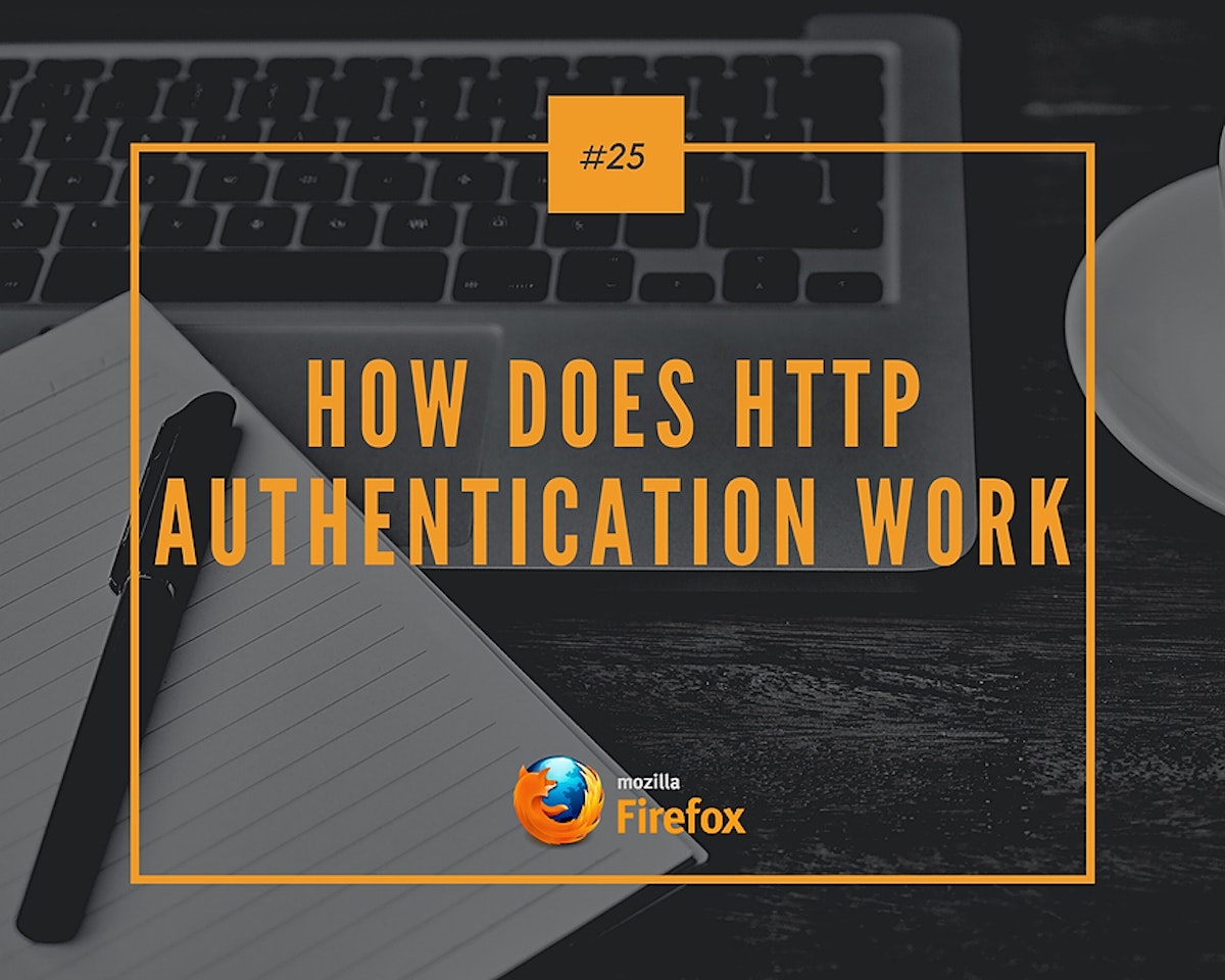 featured image - How Does HTTP Authentication Work