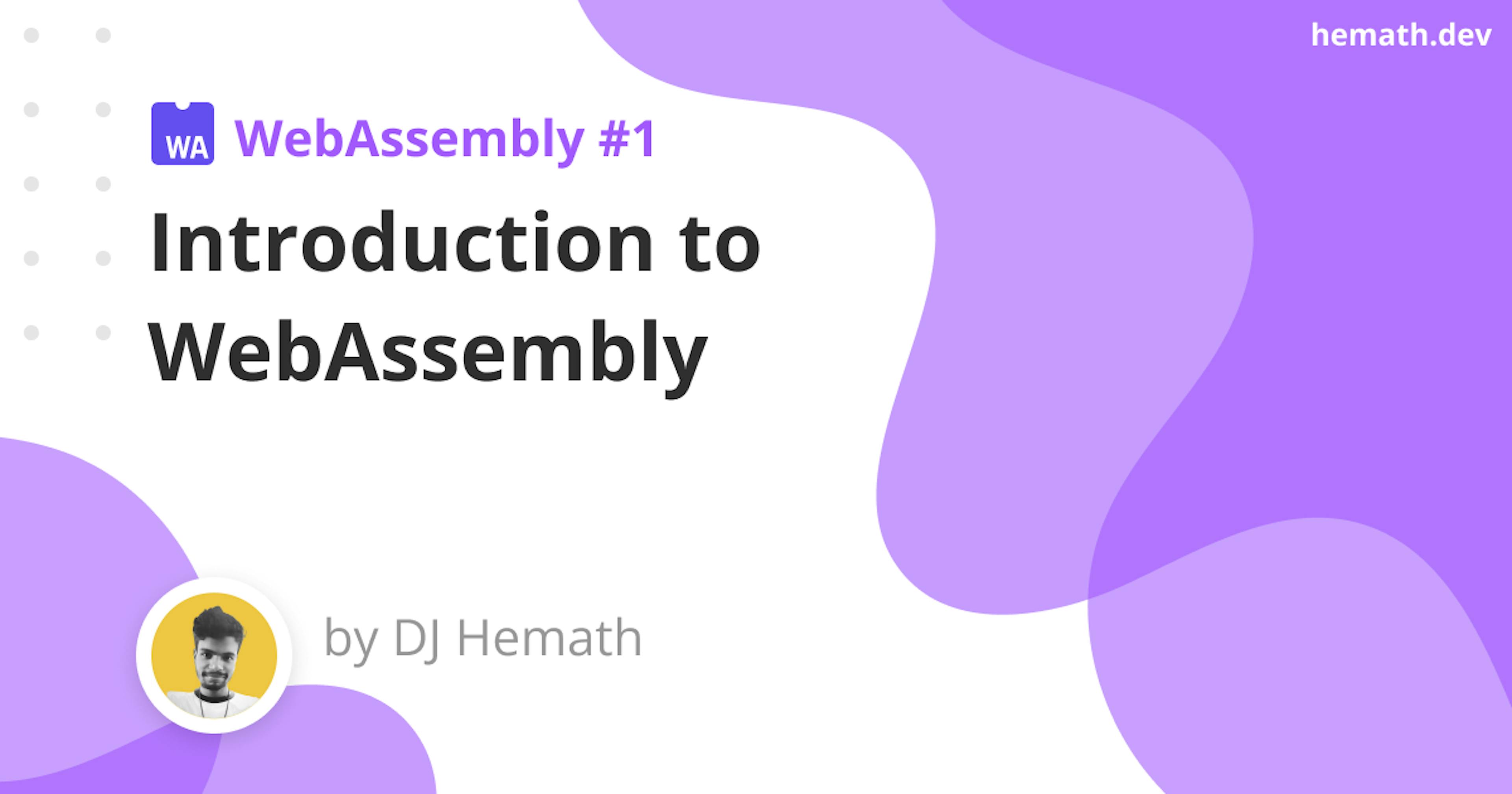 featured image - What Is WebAssembly? An Introduction