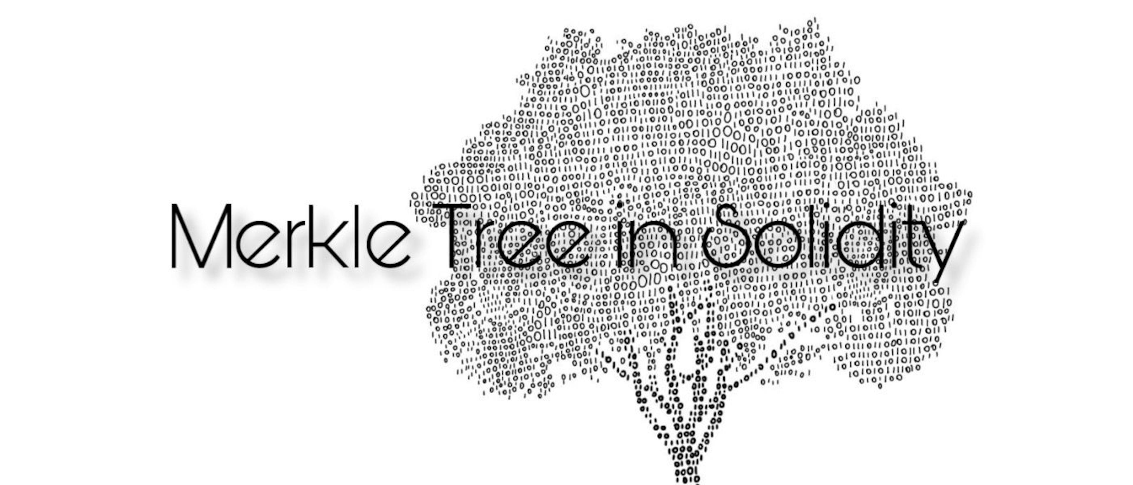 featured image - Cómo implementar un árbol Merkle en Solidity