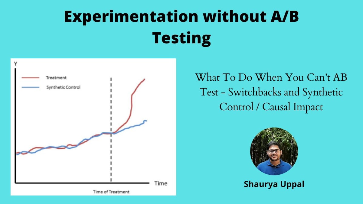 featured image - Beyond A/B Testing — Switchbacks and Synthetic Control Group