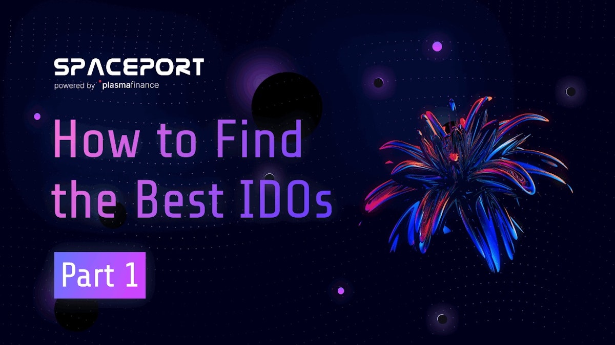 featured image - How to Find the Best IDOs (Part 1)